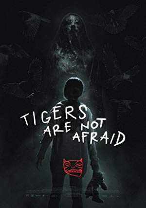 Tigers Are Not Afraid (Vuelven) movie poster